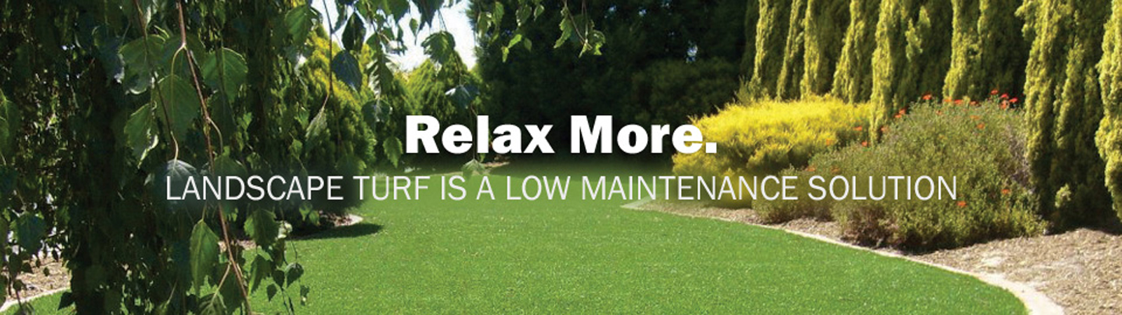 Relax More with Xtreme Lawn landscaping turf